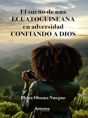 cover image of El sueño de una ecuatoguineana en adversidad confiando a dios